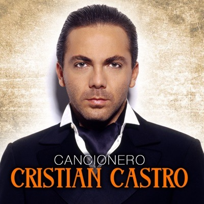 Cancionero de Cristian Castro